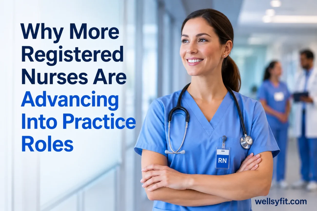 Why More Registered Nurses Are Advancing Into Practice Roles